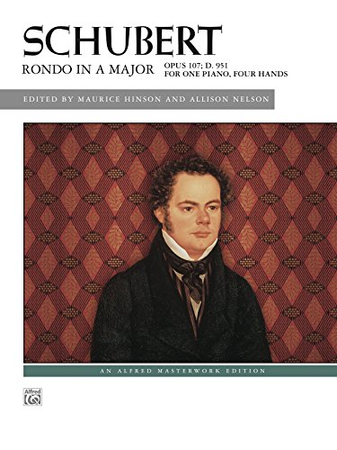 Rondo in A Major, Op. 107, D. 951: Piano Duet (1 Piano, 4 Hands) (Alfred Masterwork Edition)