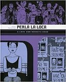 Perla La Loca: A Love and Rockets Book (Love and Rockets (Graphic Novels))