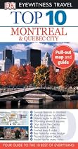 Top 10 Montreal & Quebec City (Eyewitness Top 10 Travel Guides)