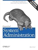  : Essential System Administration: Tools and Techniques for Linux and Unix Administration