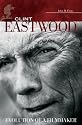 Clint Eastwood: Evolution of a Filmmaker