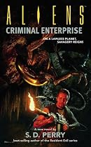 Aliens: Criminal Enterprise (Aliens (Dark Horse))