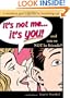 It's Not Me, It's You, 2E: A Modern Girl's Guide to Breaking Up
