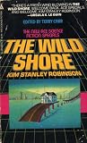 The Wild Shore (Three Californias)