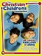 The Christian Children's Songbook - Piano/Vocal/Guitar Songbook