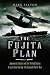 The Fujita Plan: Japanese Attacks on the United States and Australia During the Second World War