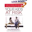 Your Kids at Risk: How Teen Sex Threatens Our Sons and Daughters by  Meg Meeker