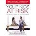 Your Kids at Risk: How Teen Sex Threatens Our Sons and Daughters