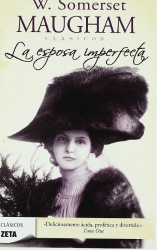 La esposa imperfecta / Cakes and Ale (Spanish Edition), by W. Somerset Maugham La esposa imperfecta / Cakes and Ale (Spanish Edition), by W. Somerset Maugham