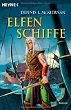 Elfenschiffe - Roman - Dennis L. McKiernan