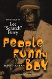 People Funny Boy: The Genius of Lee Scratch Perry, Revised Edition