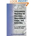 Disassembly Modeling for Assembly, Maintenance, Reuse and Recycling (Resource Management) by A. J. D. Lambert and Surendra M. Gupta