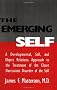The Emerging Self: A Developmental,.Self, And Object Relatio: A Developmental Self & Object Relations Approach To The Treatment Of The Closet ... the Closet Narcissistic Disorder of the Self