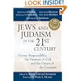 Jews and Judaism in the 21st Century: Human Responsibility, the Presence of God, and the Future of the Covenant by Edward Feinstein and Paula E. Hyman