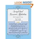 Script and Cursive Alphabets: 100 Complete Fonts (Lettering, Calligraphy, Typography)