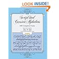 Script and Cursive Alphabets: 100 Complete Fonts (Lettering, Calligraphy, Typography)