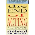 The End of Acting: A Radical View by Richard Hornby