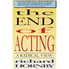 Click here to buy The End of Acting: A Radical View by  Richard Hornby.