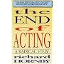 The End of Acting: A Radical View by Richard Hornby