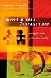 Cross-Cultural Servanthood: Serving the World in Christlike Humility