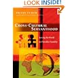 Cross-cultural Servanthood: Serving the World in Christlike Humility by Duane Elmer