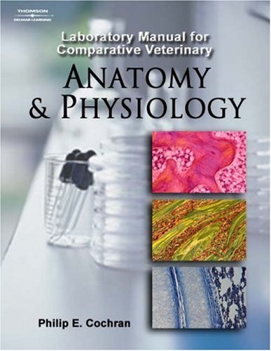 Laboratory Manual for Comparative Veterinary Anatomy & Physiology under General in The Books Store