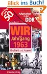 Aufgewachsen in der DDR - Wir vom Jah...