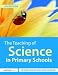 The Teaching of Science in Primary Schools