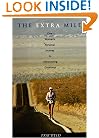 The Extra Mile: One Woman's Personal Journey to Ultra-Running Greatness