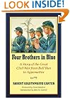 Four Brothers in Blue: Or Sunshine and Shadows of the War of the Rebellion