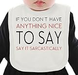 If You Do Not Have Anything To Say Funny Slogan ネクタイを有する有機ビブ Medium
