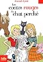 Les contes rouges du chat perch�