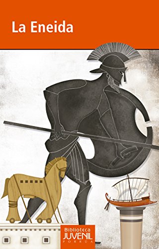 La eneida (Biblioteca Juvenil Porrúa: 0039) (Spanish Edition)