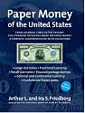 Paper Money of the United States: A Complete Illustrated Guide With Valuations