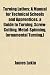 Turning Lathes; A Manual for Technical Schools and Apprentices. a Guide to Turning, Screw-Cutting, Metal-Spinning, [ornamental Turning,]