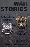 War Stories: Behind the Silver and Gold Shields