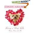 Living a Dog's Life: Jazzy, Juicy, and Me