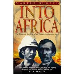 Into Africa: The Epic Adventures of Stanley and Livingstone