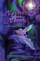 Nevaeh and Natas: A Spiritual Fantasy