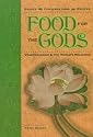 Food for the Gods: Vegetarianism & the World's Religions