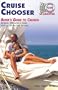 Cruise Chooser : Buyer's Guide to Cruise Bargains, Discounts & Deals