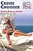 Books : Cruise Chooser : Buyer's Guide to Cruise Bargains, Discounts & Deals