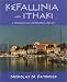 Kefallinia and Ithaki: A Historical and Architectural Odyssey