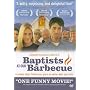 BAPTISTS AT OUR BARBECUE