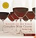 Windows on the World Complete Wine Course: 2007 Edition (Windows on the World Complete Wine Course)