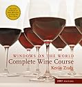 Windows on the World Complete Wine Course: 2007 Edition