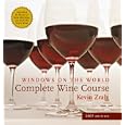 Windows on the World Complete Wine Course: 2007 Edition (Windows on the World Complete Wine Course)