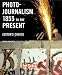 Photojournalism 1855 To The Present: Editor's Choice