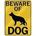BEWARE OF " GERMAN SHEPHERD " PARKING SIGN DOG