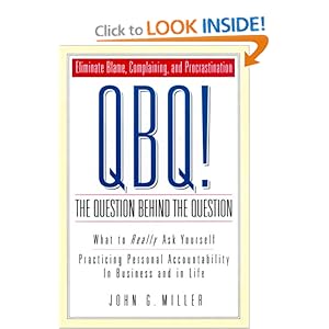 QBQ! The Question Behind the Question